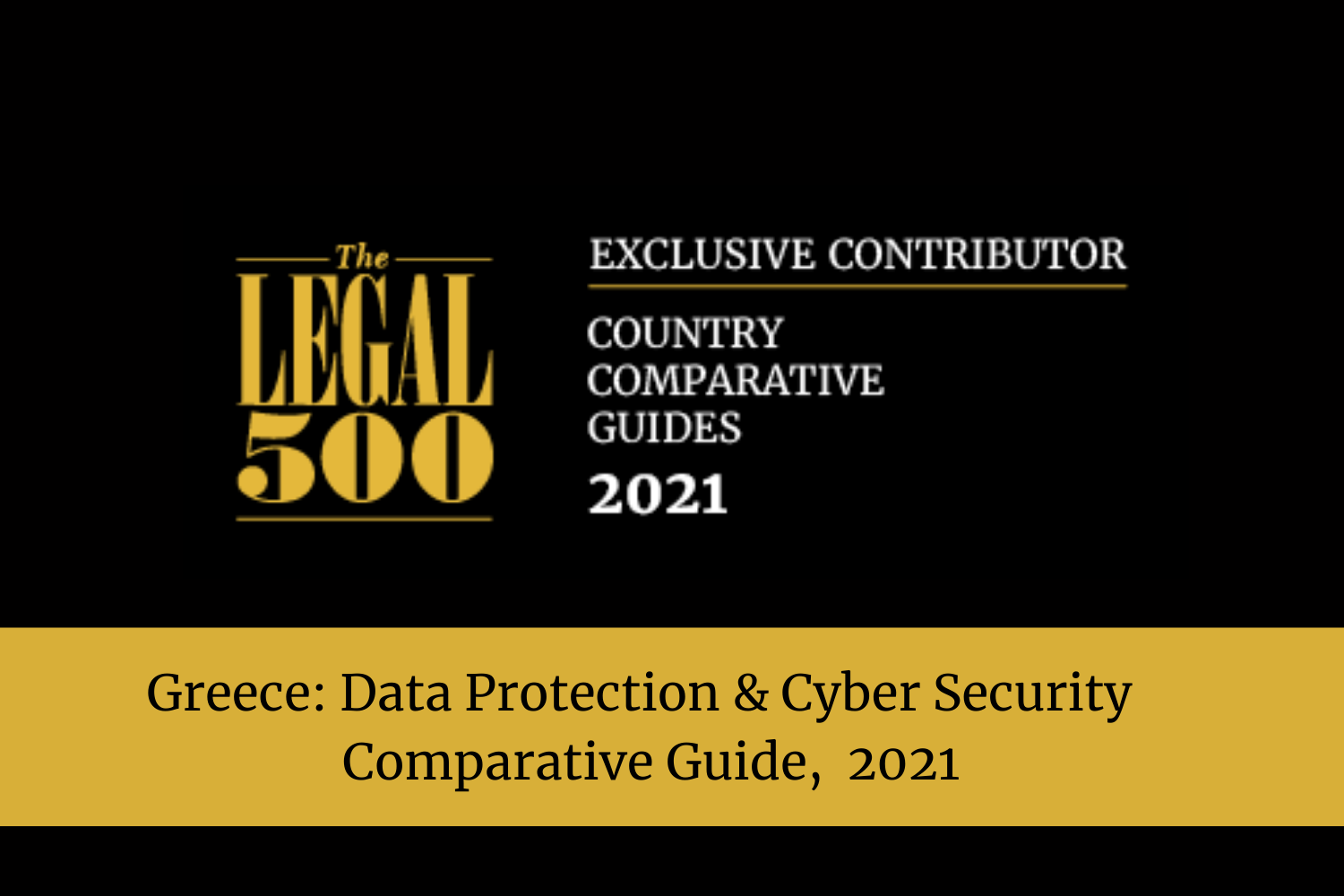 Andersen Legal: Exclusive contributor to The Legal 500 Data Protection and Cyber Security Comparative Guide