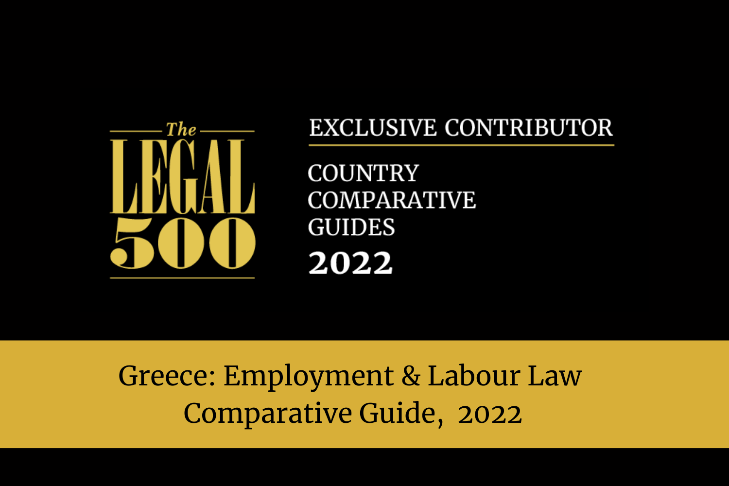 Andersen Legal: Exclusive contributor to The Legal 500 Employment & Labour Law Comparative Guide 2022