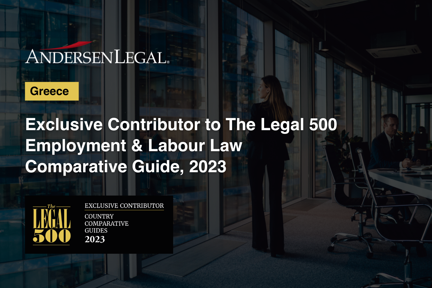 Andersen Legal: Exclusive contributor to The Legal 500 Employment & Labour Law Comparative Guide 2023